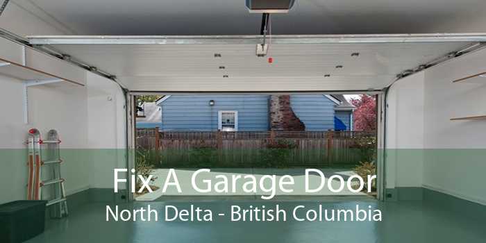 Fix A Garage Door North Delta - British Columbia
