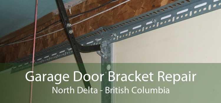 Garage Door Bracket Repair North Delta - British Columbia
