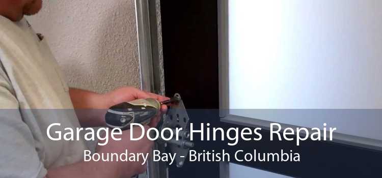Garage Door Hinges Repair Boundary Bay - British Columbia