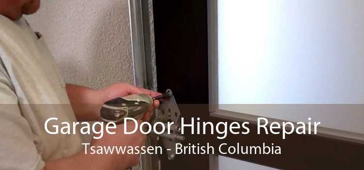 Garage Door Hinges Repair Tsawwassen - British Columbia