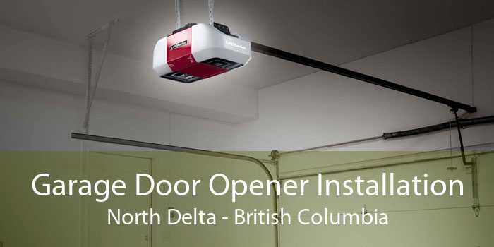 Garage Door Opener Installation North Delta - British Columbia