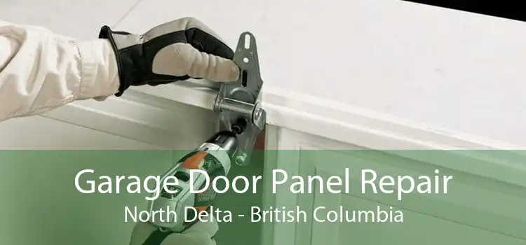 Garage Door Panel Repair North Delta - British Columbia