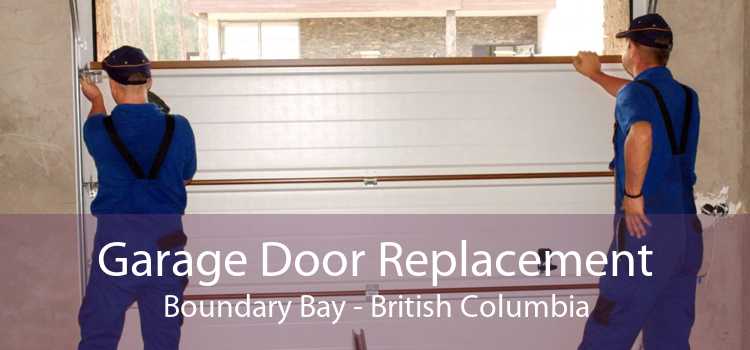 Garage Door Replacement Boundary Bay - British Columbia