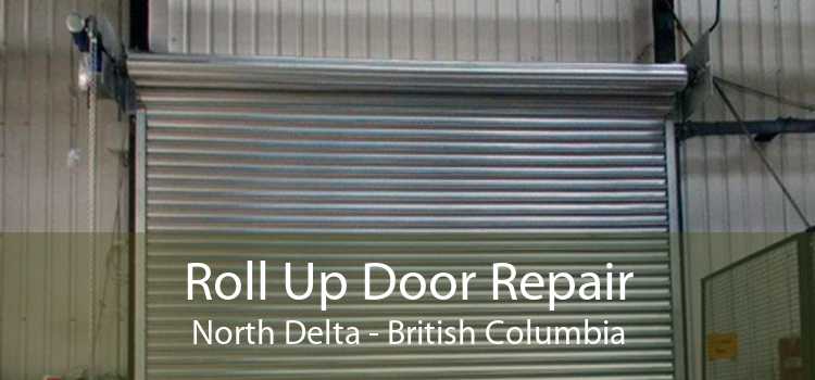 Roll Up Door Repair North Delta - British Columbia