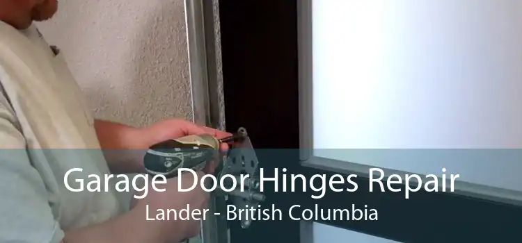 Garage Door Hinges Repair Lander - British Columbia
