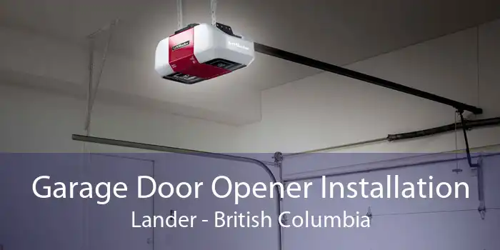 Garage Door Opener Installation Lander - British Columbia