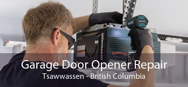 Garage Door Opener Repair Tsawwassen - British Columbia