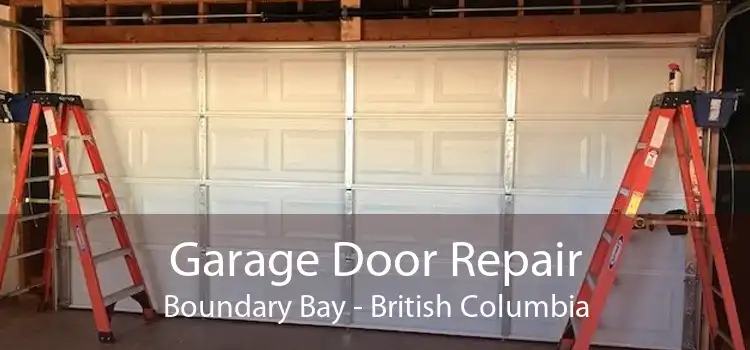 Garage Door Repair Boundary Bay - British Columbia