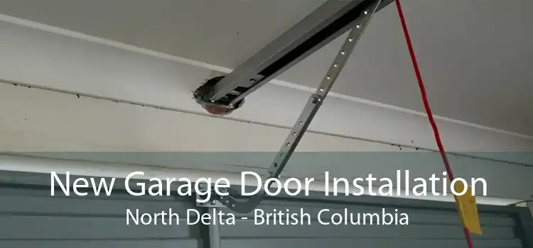New Garage Door Installation North Delta - British Columbia