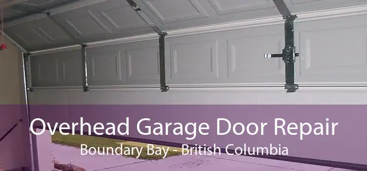 Overhead Garage Door Repair Boundary Bay - British Columbia
