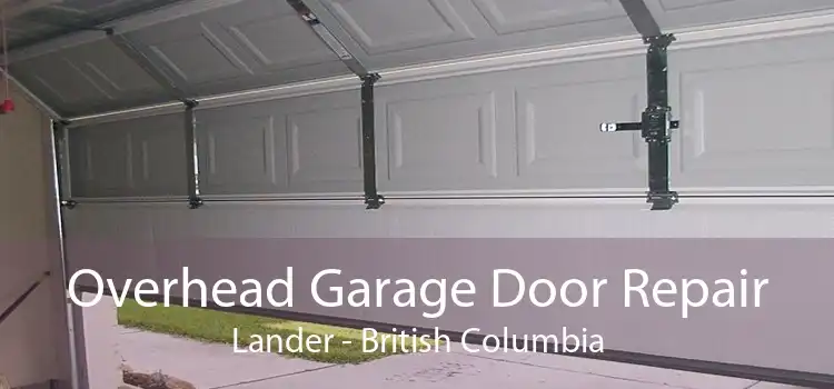 Overhead Garage Door Repair Lander - British Columbia