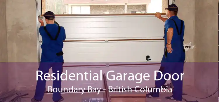 Residential Garage Door Boundary Bay - British Columbia