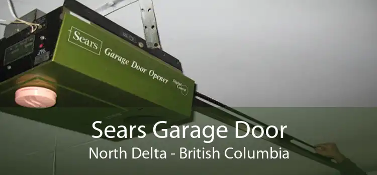 Sears Garage Door North Delta - British Columbia